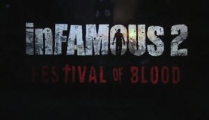 قیمت و تاریخ عرضه ی Infamous 2: Festival of Blood مشخص شد