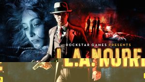L.A. Noire: The Complete Edition در ۲۴ آبان ماه