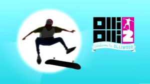 منتظر عرضه Olli Olli 2 برای اکس باکس وان باشید