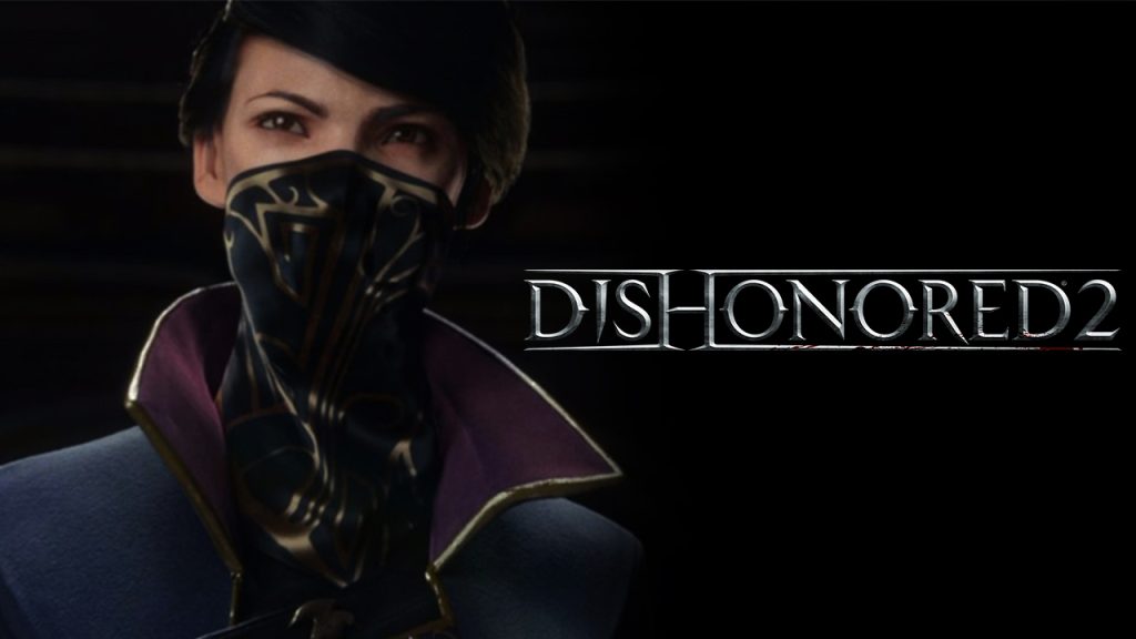 بازی Dishonored 2, شرکت بتسدا (Bethesda Softworks)