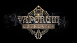 بررسی بازی Vaporum: Lockdown  
